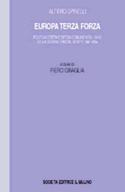 Cover Europa terza forza. Scritti 1947-1954