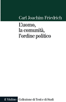 L'uomo, la comunita' l'ordine politico