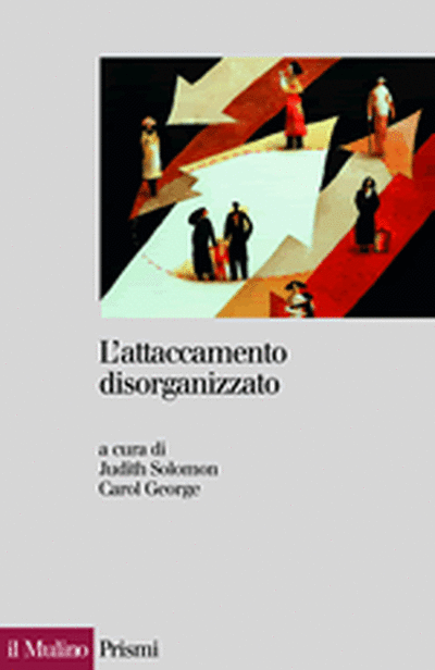 Cover L'attaccamento disorganizzato