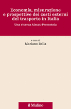 Economia, misurazione e prospettive dei costi esterni del trasporto in Italia