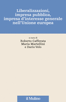 Liberalizzazioni, impresa pubblica, impresa d'interesse generale nell'Unione europea