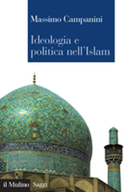 Cover Ideologia e politica nell'Islam