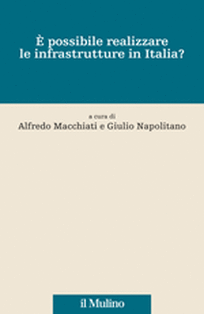 Cover È possibile realizzare le infrastrutture in Italia?