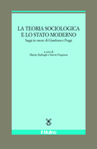 Cover La teoria sociologica e lo stato moderno