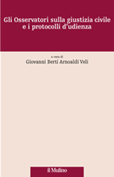 Cover Gli Osservatori sulla giustizia civile e i protocolli d'udienza