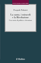 La santa, i miracoli e la Rivoluzione