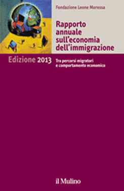 copertina Rapporto annuale sull'economia dell'immigrazione. Edizione 2013
