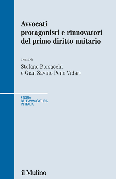 Cover Avvocati protagonisti e rinnovatori del primo diritto unitario