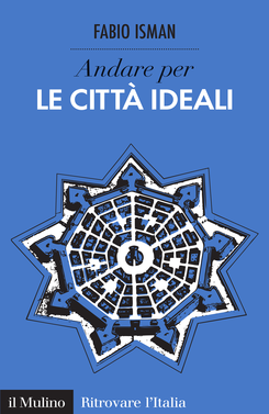 copertina Discover the Ideal Cities of Italy