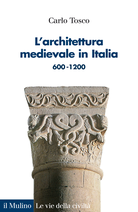 L'architettura medievale in Italia