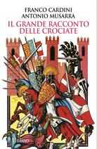 Il grande racconto delle crociate