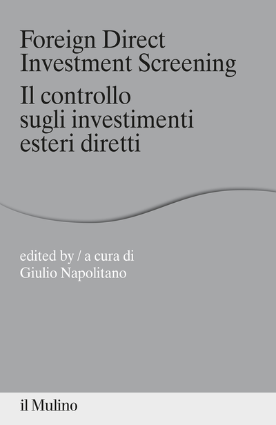 Cover Foreign Direct Investment screening - Il controllo sugli investimenti esteri diretti