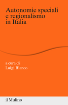 Autonomie speciali e regionalismo in Italia 