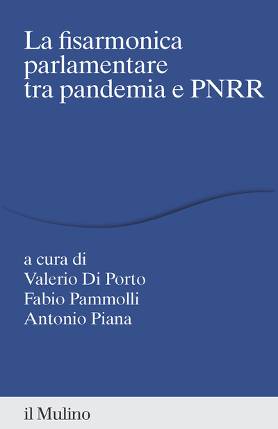 Cover La fisarmonica parlamentare tra pandemia e PNRR