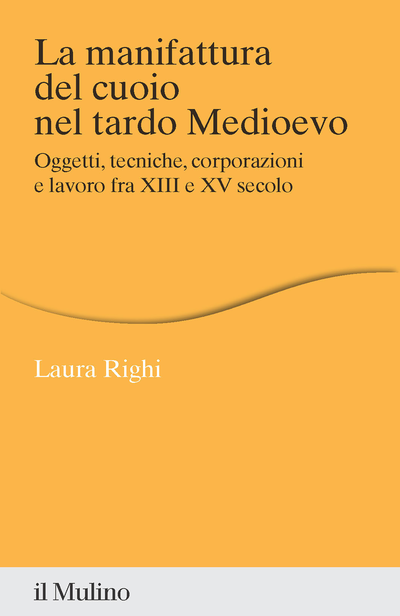 Cover La manifattura del cuoio nel tardo Medioevo