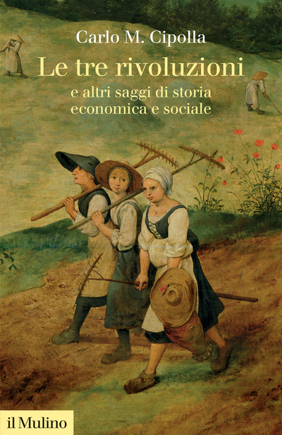 Cover Le tre rivoluzioni e altri saggi di storia economica e sociale